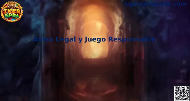 Aviso legal y juego responsable Tiger Spin México