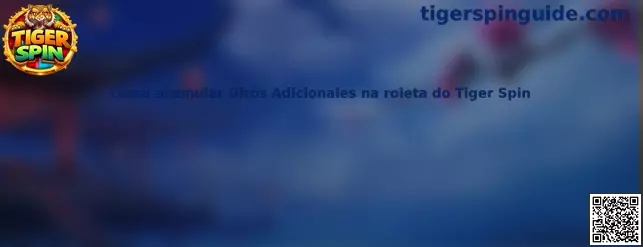 Giros adicionales en la ruleta Tiger Spin