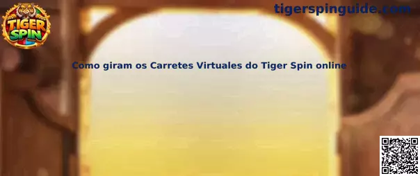 Carretes virtuales de Tiger Spin online