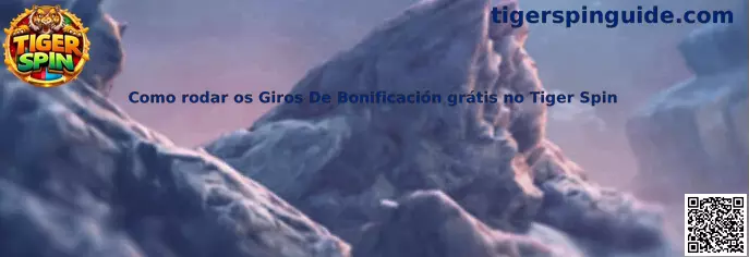 Guía para rodar giros de bonificación gratis en Tiger Spin