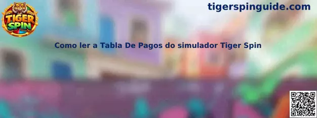 Tabla de pagos del simulador Tiger Spin