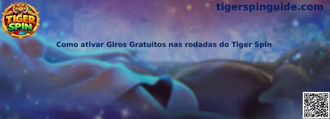 Guía para activar giros gratuitos en Tiger Spin