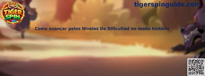 Cómo avanzar por niveles de dificultad en modo historia