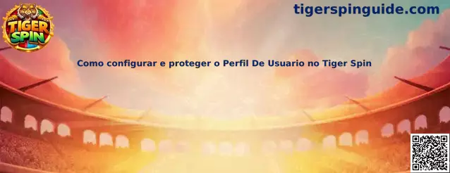 Configuración y protección del perfil de usuario Tiger Spin