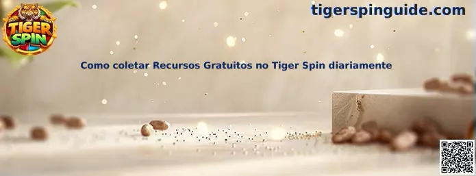 Guía de recursos gratuitos en Tiger Spin