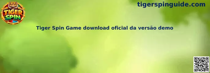 Tiger Spin Game download oficial da versão demo