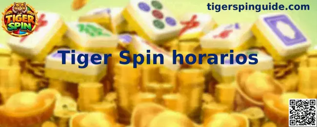 Información visual sobre Tiger Spin horarios
