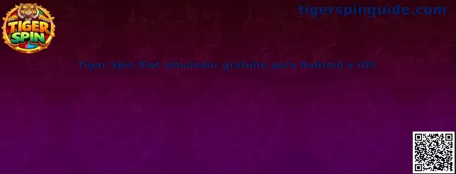 Tiger Spin Slot simulador gratuito para Android e iOS
