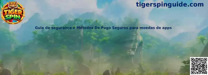 Guía de seguridad y métodos de pago seguros para monedas de apps
