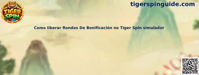 Como liberar Rondas De Bonificación no Tiger Spin simulador