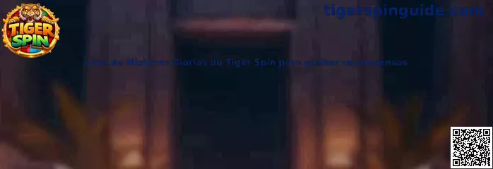 Lista de Misiones Diarias do Tiger Spin para ganhar recompensas