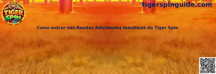 Rondas adicionales temáticas de Tiger Spin
