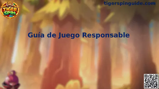 Guía de juego responsable Tiger Spin México