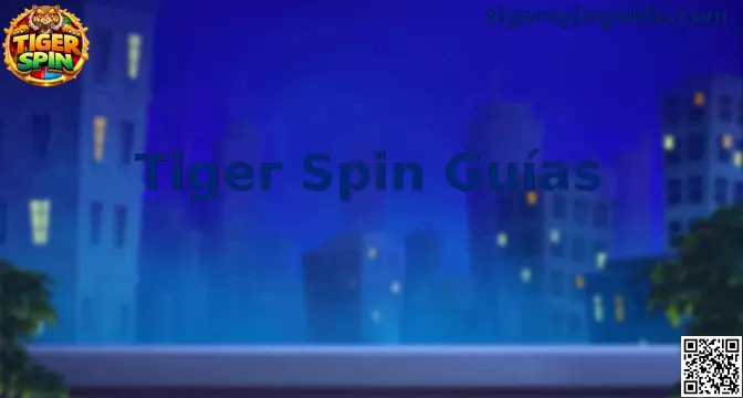 Tiger Spin México Guía