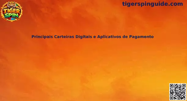 Principais Carteiras Digitais e Aplicativos de Pagamento